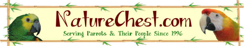 shop NatureChest.com - Serving Parrots and their people since 1996